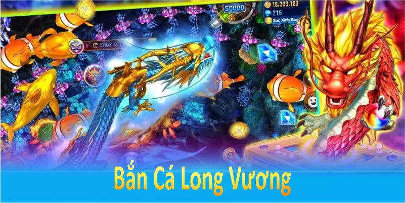 Bắn cá Long Vương