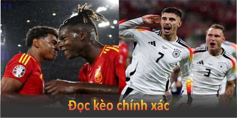 Đọc kèo chính xác