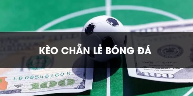 Các biến thể kèo chẵn lẻ